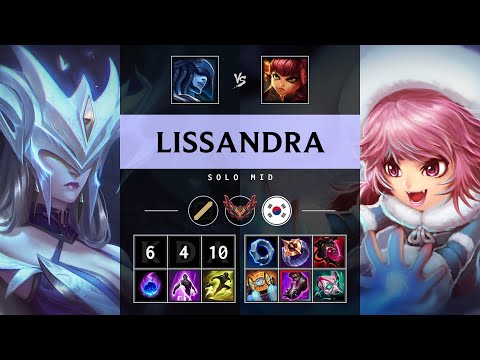 Lissandra Mid vs Annie - KR Grandmaster Patch 25.16