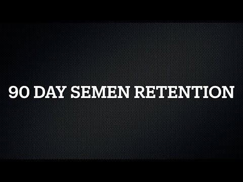 The Raw Truth about 90 day semen retention