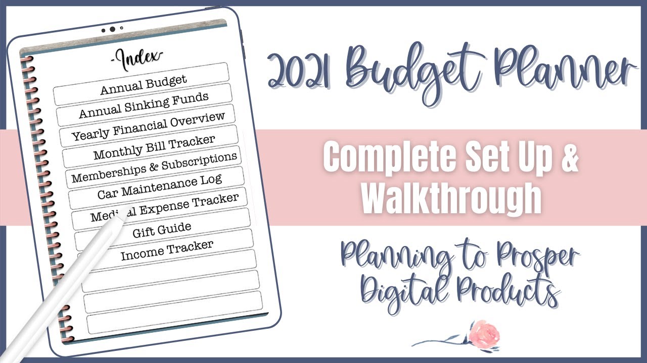 2021 Digital Budget Planner Set Up & Walkthrough | Plus a Few Tips & Tricks | Planning to Prosper |