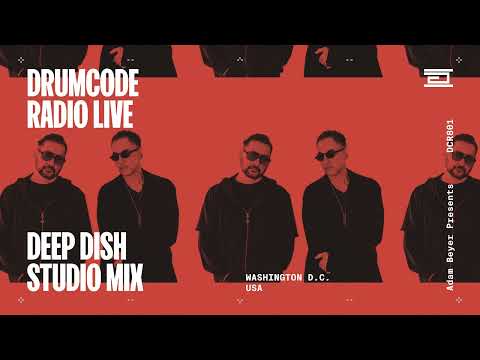 Deep Dish studio mix from Washington D.C. [Drumcode Radio Live/DCR801]