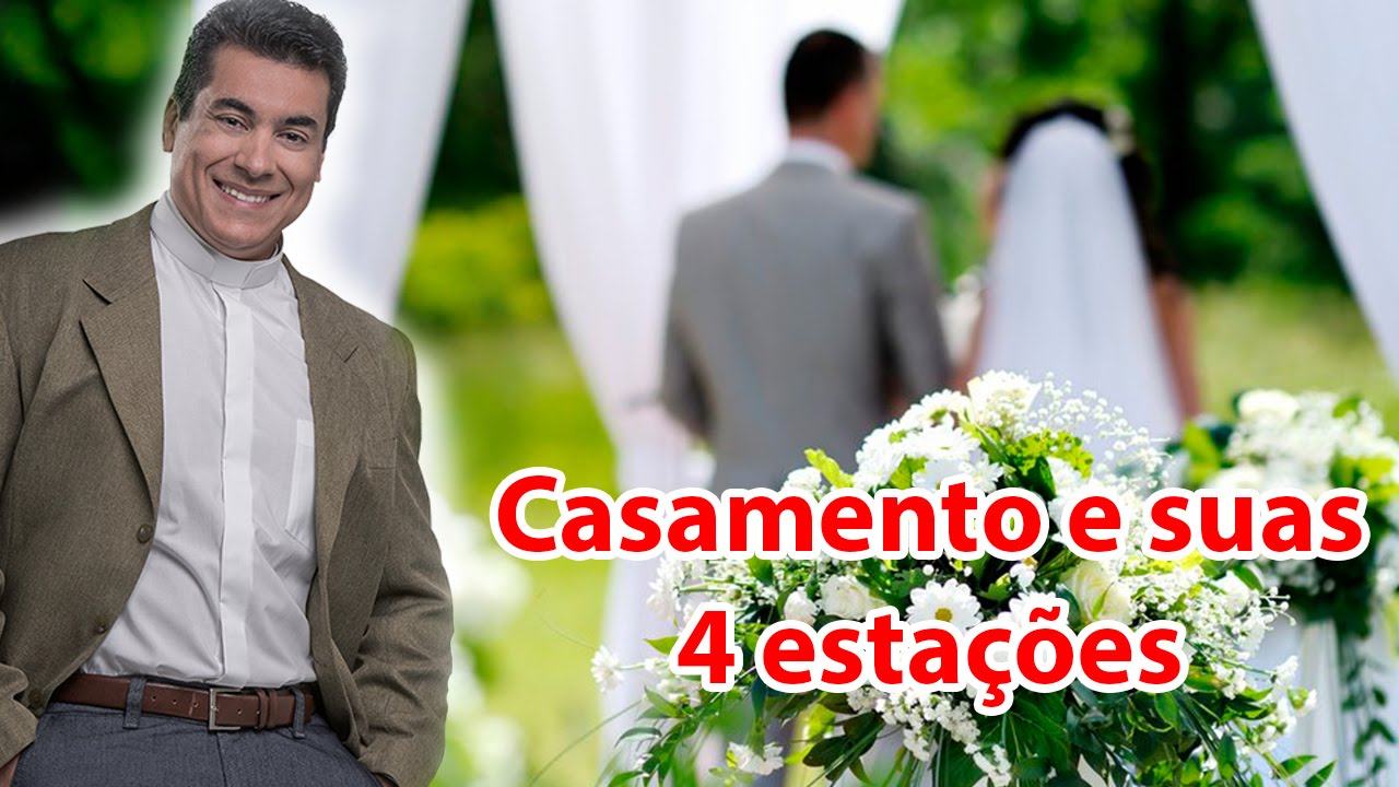 Casamento e suas 4 estações - Padre Chrystian Shankar