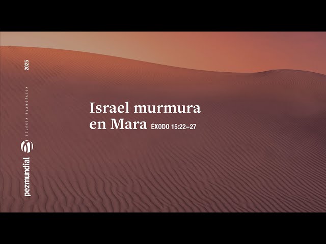 Israel murmura en Mara