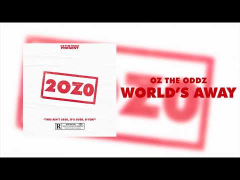 Oz the Oddz - World's Away (Official Audio)