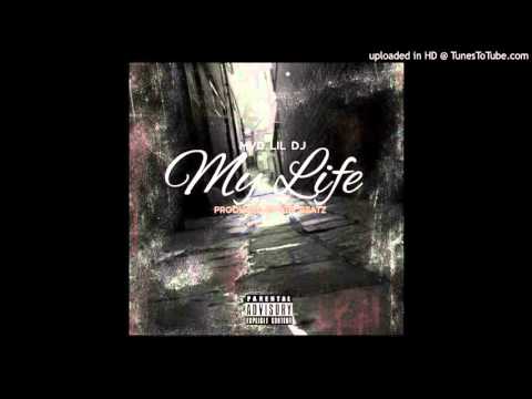 Mvd LilDj x My Life