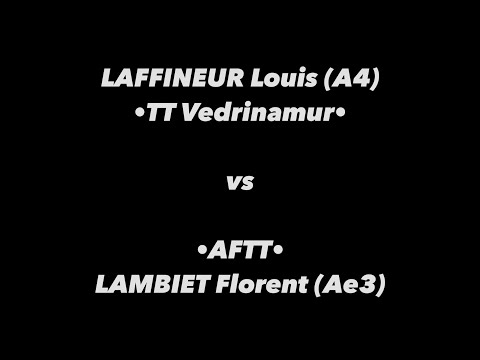 Tennis de Table ·Championnats A francophone· Finale - LAFFINEUR Louis (A4) v LAMBIET Florent (Ae3)