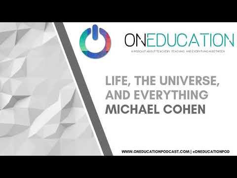 Ep10 Life, the universe, and everything | Michael Cohen