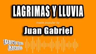 Juan Gabriel - Lagrimas Y Lluvia (Versión Karaoke)