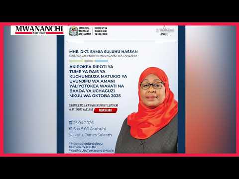 LIVE: Rais Samia akipokea ripoti ya tume ya Oktoba 29