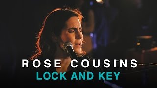 Rose Cousins | Lock and Key | Live in Studio