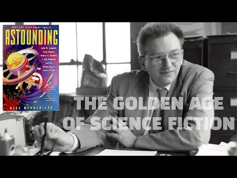 The Golden Age of Science Fiction - Astounding by Alec Nevala-Lee c2018