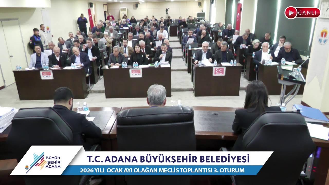 CANLI | Adana Büyükşehir Belediyesi 2026 Yılı Ocak Ayı Olağan Meclis Toplantısı 3. Oturum