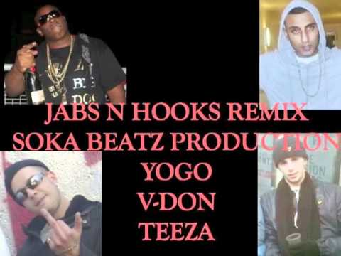 SOKA BEATZ JABS N HOOKS (REMIX) FEAT YOGO, V-DON & TEEZA (XCLUSIVE 2010)