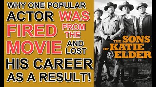 Why one POPULAR ACTOR was FIRED from THE SONS OF KATIE ELDER and lost his career as a result! video