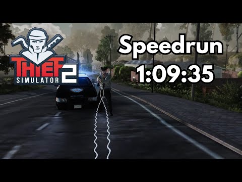 Thief Simulator 2 Speedrun 1:09:35