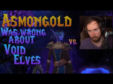 ASMONGOLD IS WRONG ABOUT VOID ELVES