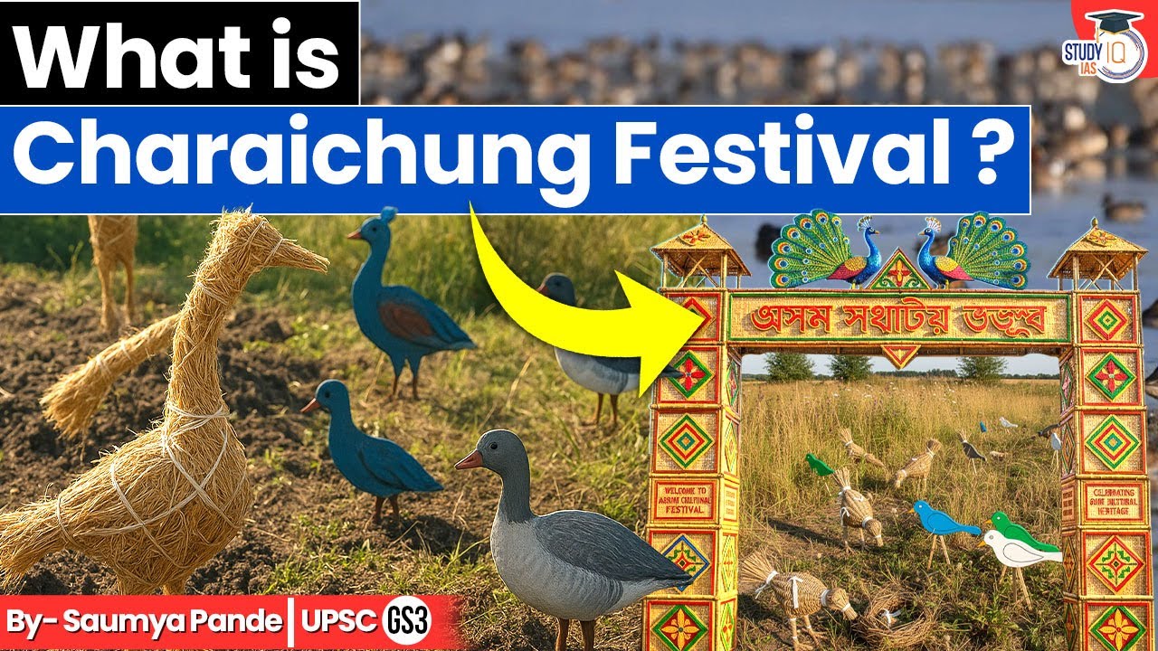 Charaichung Festival Explained: Assam Unique Bird-Worship Tradition You Never Heard About! | StudyIQ
