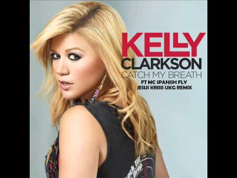 Kelly Clarkson Ft Mc Spanish Fly - Catch My Breath (Jesus Krisis UKG Remix) **FREE DOWNLOAD**