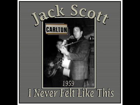 Jack Scott - Never Felt Like This (1959)