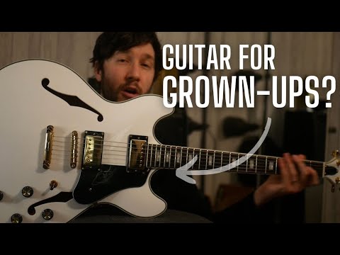 Do you NEED a Gibson ES335 Type Guitar? A guitar for Grown Ups....
