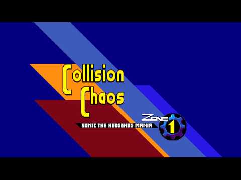 Sonic Mania - [ACT 1] Collision Chaos (REMIX/Fanmade)