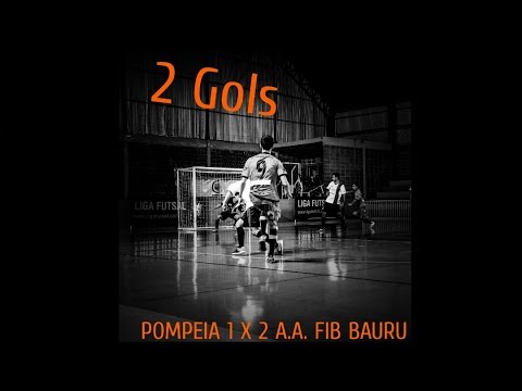 Liga Paulista de Futsal // 2 Gols // Pompeia 1 x 2 A.A. FIB Bauru
