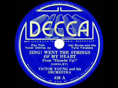 1935 Victor Young - Zing! Went The Strings Of My Heart (Hal Burke & the Tune Twisters, vocal)