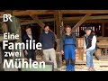 Kaltenberger Mühle In Mömbris Zwischen Spessart Und Karwendel Doku BR