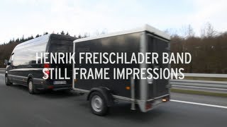 Henrik Freischlader Band - Still Frame Impressions - Backstage Footage