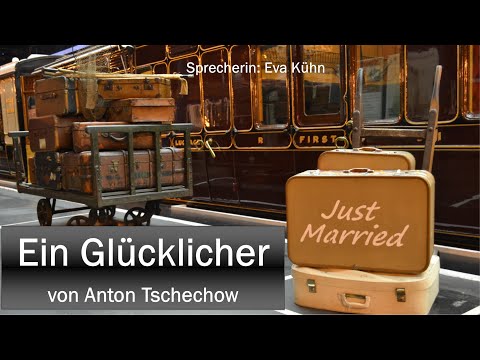 "Ein Glücklicher" von Anton Tschechow / Lustige Geschichten / Kurzgeschichte Hörbuch