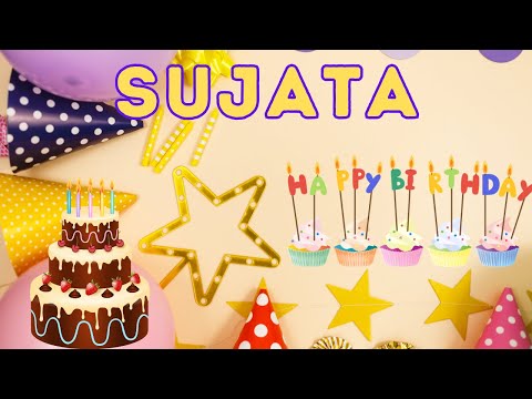 Happy Birthday Sujata, Birthday of Sujata, Best Birthday Wishes