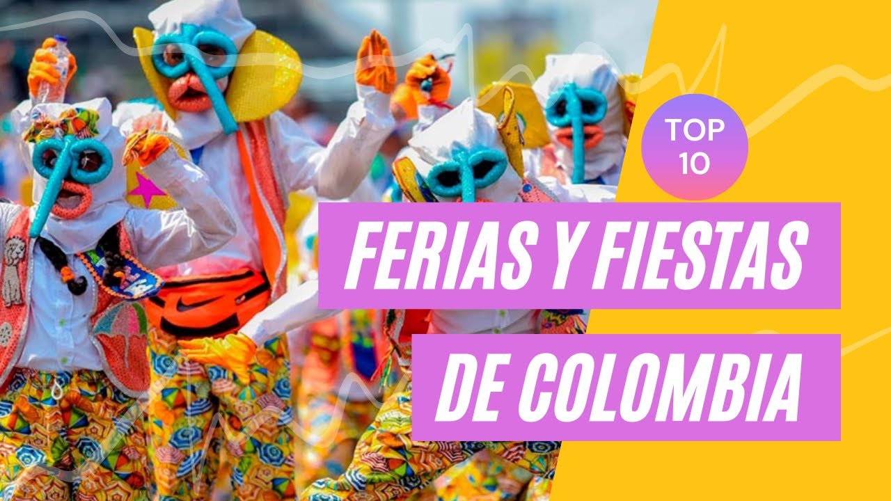 10 Ferias y Fiestas de Colombia | Fiestas Colombianas | Colombia Tierra Querida