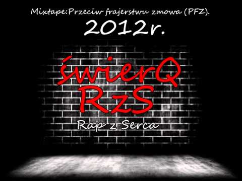 11.ŚwierQ RzS-Wiadomości Ft. Fontas RzS , DżoDżo RzS  .(Scratche Fasol)  (PFZ)