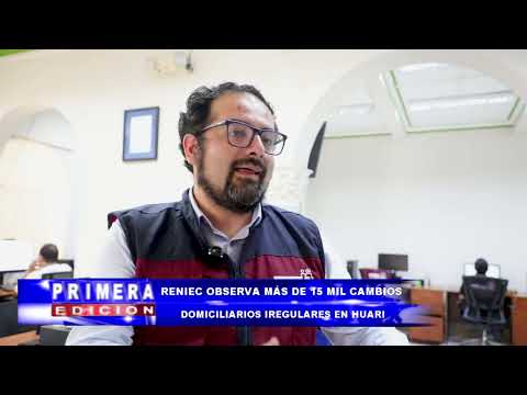 Detectan Cambios Domicilio Irregulares En Huari Para Elecciones