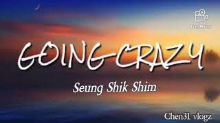 Download lagu Going Crazy 심승식 (Seung Shik Shim) mp3 Download lagu Going Crazy 심승식 (Seung Shik Shim) mp3