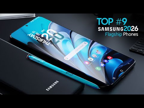 TOP 9 Samsung New Upcoming Flagship Mobile Phones of 2026!