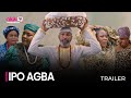 IPO AGBA - OFFICIAL 2023 MOVIE TRAILER