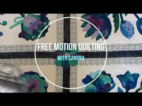 FREE MOTION QUILTING WITH SANDRA