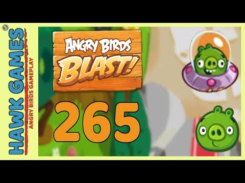 Angry Birds Blast Level 265 - 3 Stars Walkthrough, No Boosters
