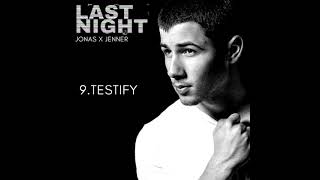 9. Testify - Nick Jonas | Last Night Official Soundtrack