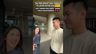 Download lagu TAMARA DI LIATIN ANREZ SAMPAI SALTING 🤩😁 #tamara #tamaratyasmara #anrez #anrezadelio mp3