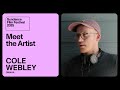 Meet the Artist 2025: Cole Webley on “Omaha”