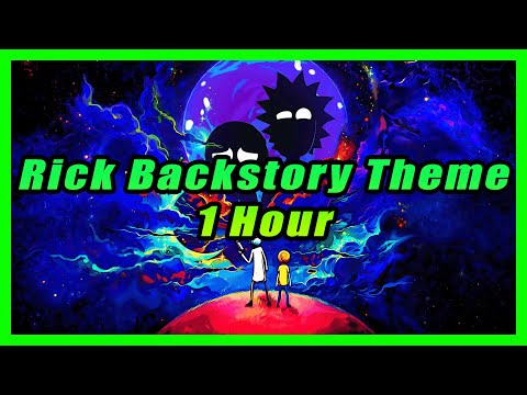 Rick's Origin Backstory Music Theme 1 HOUR - Rick and Morty