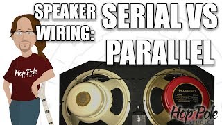 Speaker Wiring for guitar cabs - Series Vs Parallel (Including Audio E