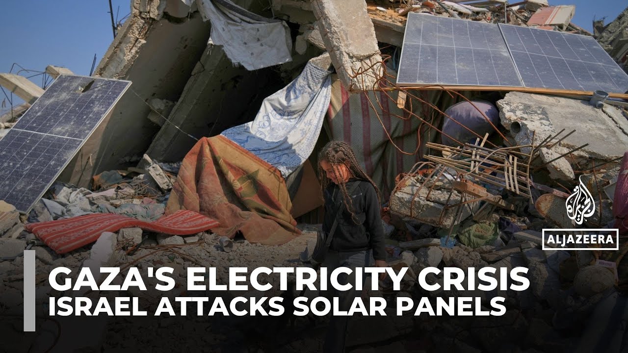 Gaza’s electricity crisis deepens as Israeli strikes threaten vital solar panels
