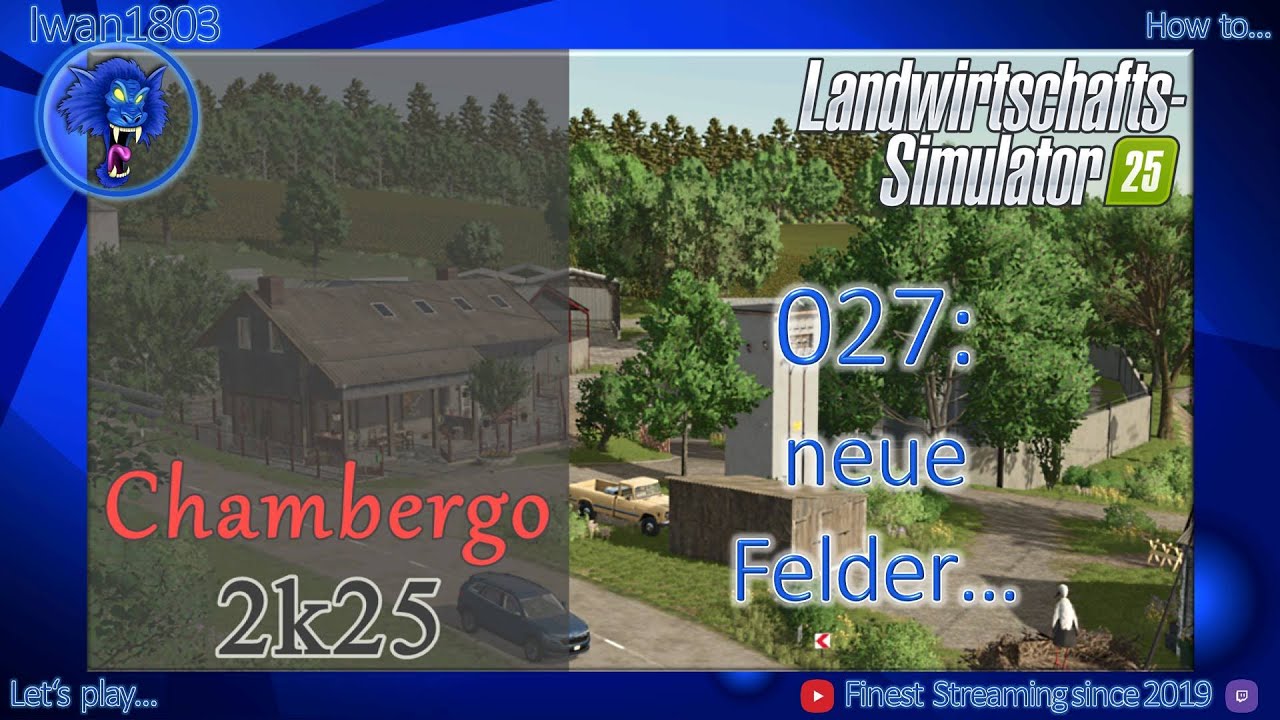 🚜 LS25 Chambergo 027: neue Felder...