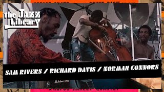 SAM RIVERS, RICHARD DAVIS, NORMAN CONNORS, Wollman Amphitheater, 1973  | THE JAZZ LIBRARY