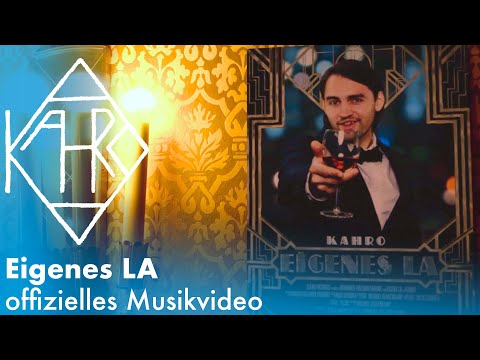 KAHRO - Eigenes LA ⎮offizielles Musikvideo⎮
