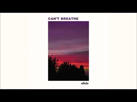 Alsic - Can't Breathe