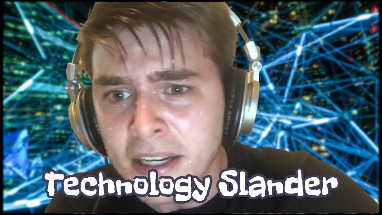 Tech Slander - Technology Slander