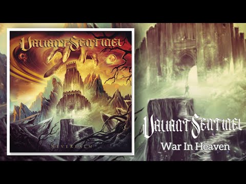 VALIANT SENTINEL - "War In Heaven" 